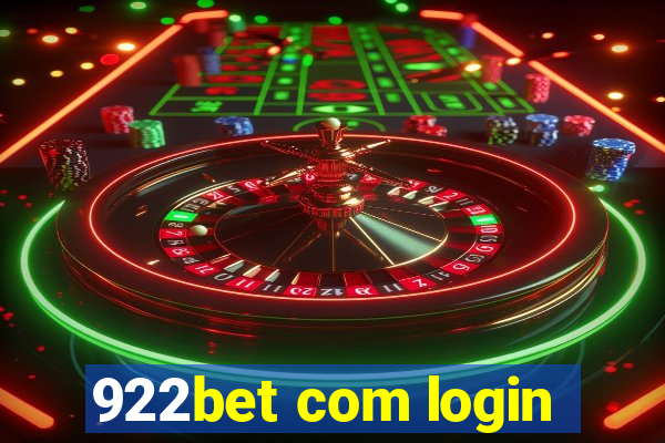 922bet com login